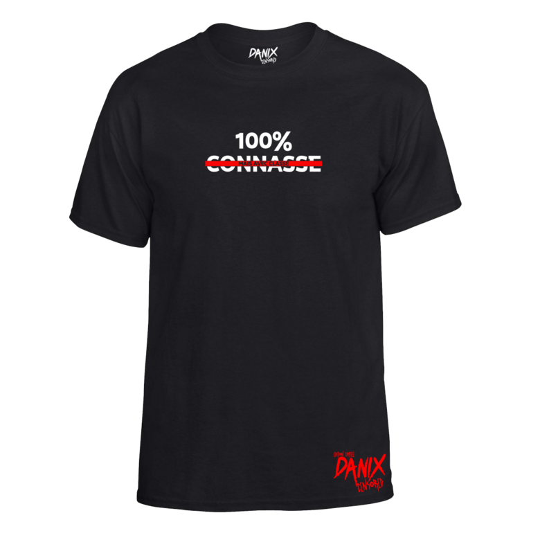 T-shirt 100% CONNASSE (Mais avec classe) [DANIX CENSORED]